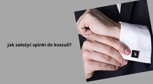 Mężczyzna zapina spinki do koszuli z literą "S". Dowiedz się, jak założyć spinki do koszuli, aby wyglądać elegancko.