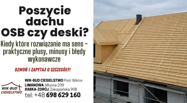 Budowa dachu z płyt OSB, idealne rozwiązanie dla Twojego domu. Sprawdź, kiedy płyta OSB na dach jest najlepszym wyborem.