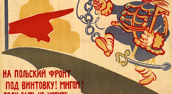 Propaganda ROSTA wzywa: "Na polski front pod win-tówkę! Migiem! Jeśli być nie chcecie pod pańskim igiem!" Bolszewicy wzywają do walki.