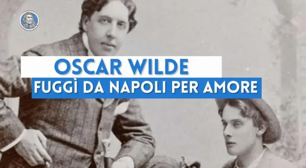Oscar Wilde, fuggì da Napoli per amore. Ritratto d'epoca con giovane uomo.