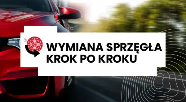 Ile kosztuje wymiana sprzęgła? Cennik, porady i jak oszczędzić