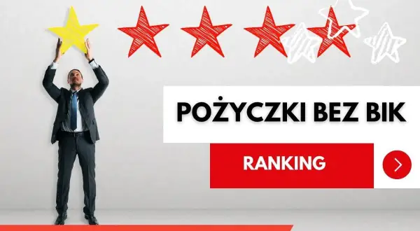 Mężczyzna w garniturze podnosi żółtą gwiazdkę, symbolizując najlepszą ocenę. Napis "Pożyczki bez BIK" sugeruje łatwy dostęp do finansowania.