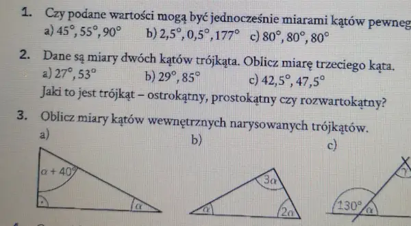 Trzy rysunki trójkątów z zaznaczonymi kątami i ich miarami.