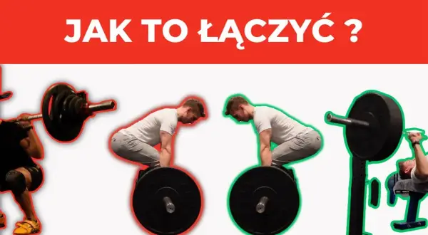 Jak łączyć ćwiczenia na siłowni? Planuj mądrze, trenuj efektywnie!
