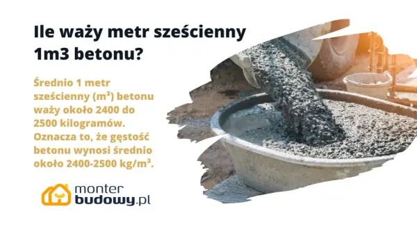 Ile waży m3 betonu? Średnio 1 metr sześcienny betonu waży 2400-2500 kg. Gęstość betonu wynosi ok. 2400-2500 kg/m³.