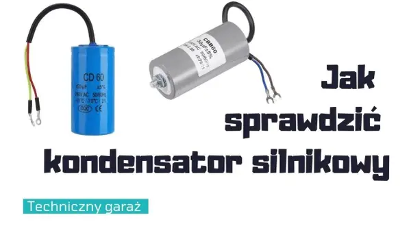 Jaki kondensator do silnika 2.2 kW, aby uniknąć problemów z działaniem?
