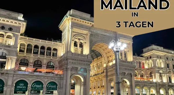 MAILAND in 3 TAGEN: Prachtvolle Architektur der Galleria Vittorio Emanuele II bei Nacht, beleuchtet und voller Leben.