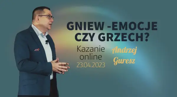 Czy gniew to grzech? Zrozumienie emocji i ich wpływu na życie