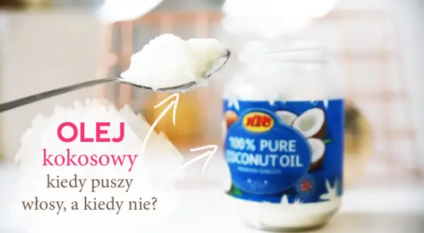 Olej kokosowy na łyżce i w słoiku. Czy ten naturalny kosmetyk sprawdzi się na puszące się włosy?