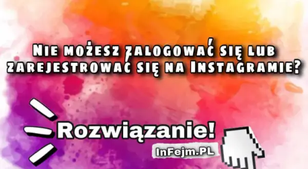 Nie możesz zalogować się na Instagram? Oto jak odzyskać konto!