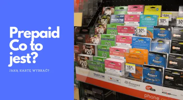 Karty prepaid to sposób na kontrolę wydatków. Na zdjęciu widać różne karty prepaid, np. T-Mobile, Boost Mobile, Tracfone, które pozwalają na doładowanie konta.