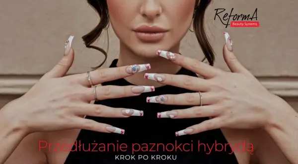 Jak przedłużyć paznokcie w domu? Poradnik krok po kroku dla każdej metody