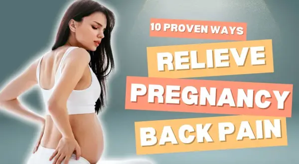 Pregnant woman holding her back in pain, with text "10 Proven Ways to Relieve Pregnancy Back Pain.
