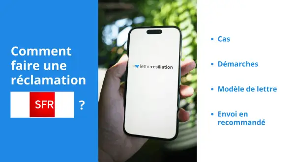 Comment faire une sfr réclamation courrier ? Un smartphone affiche le logo lettre-resiliation.com.