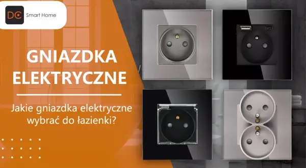 Różne rodzaje gniazdek elektrycznych: z USB, podwójne, z zabezpieczeniem. Jakie wybrać do łazienki?
