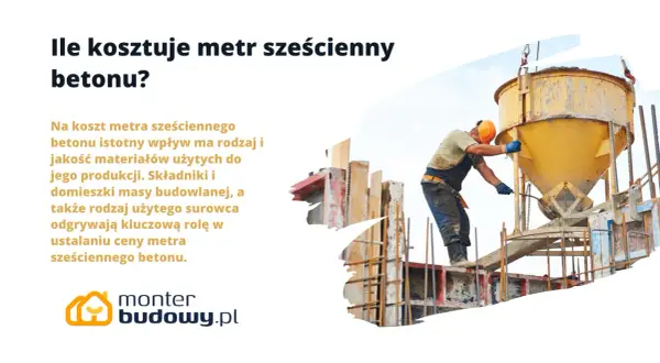Beton: cena za m³. Jak zaoszczędzić i uniknąć ukrytych kosztów?