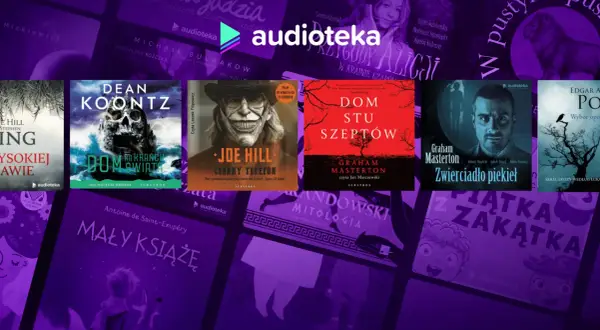 Najstraszniejsze książki horrory na Audiotece: "Dom stu szeptów", "Zwierciadło piekieł", "Czarny telefon" i inne mroczne opowieści.