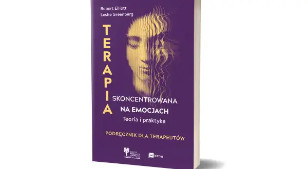 Książka "Terapia skoncentrowana na emocjach" autorstwa Roberta Elliota i Leslie Greenberg. Podręcznik dla terapeutów, teoria i praktyka.