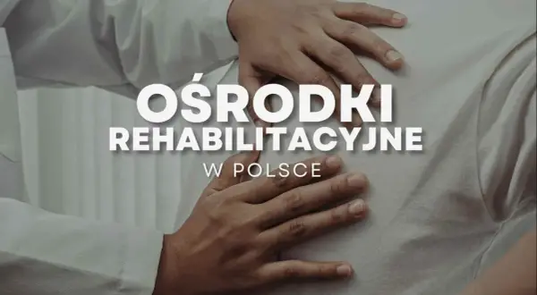 Szpitale rehabilitacyjne: NFZ, ZUS. Jak znaleźć najlepszy i nie czekać?