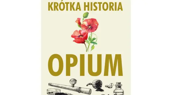 Okładka książki "Opium" z makami i historycznymi przedmiotami związanymi z opium.