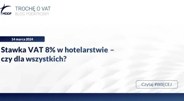 VAT na usługi noclegowe: 8% czy 23%? Uniknij pułapek!
