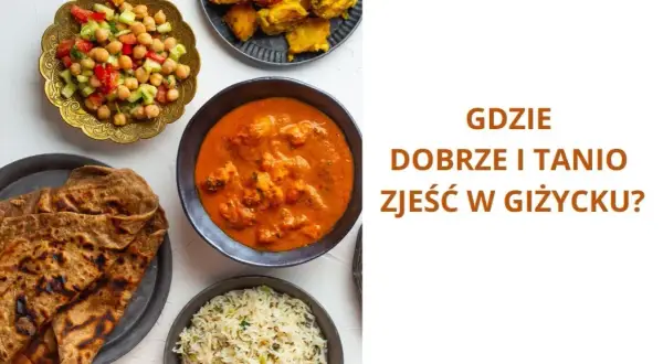 Gdzie zjeść w Giżycku? Odkryj najlepsze miejsca na posiłek