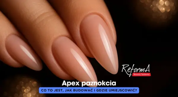 Zbliżenie na zadbane paznokcie w kształcie migdała. Tekst informuje o budowie apexu paznokcia.