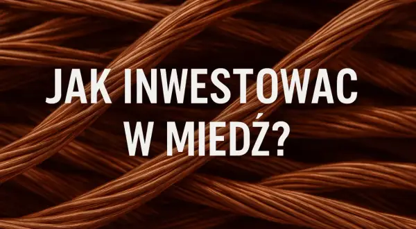 Sploty miedzianych kabli tworzą tło dla napisu "Jak inwestować w miedź?".