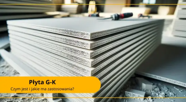Gips: Co to jest? Właściwości, rodzaje, zastosowania. Wybierz mądrze!