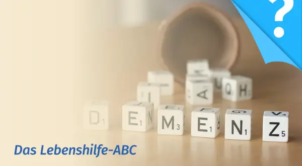 Würfel mit Buchstaben bilden das Wort "Demenz". Die zeitliche Orientierung bei Demenz ist eine Herausforderung.