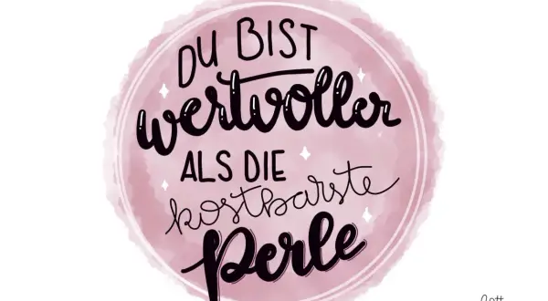 Du bist wertvoller als die kostbarste Perle. Ein bibelvers, der uns daran erinnert, wie einzigartig und geliebt wir sind.