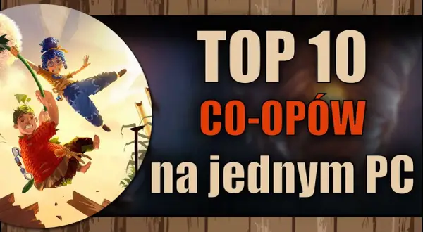Najlepsze gry kooperacyjne na Steam: TOP 10 hitów dla graczy
