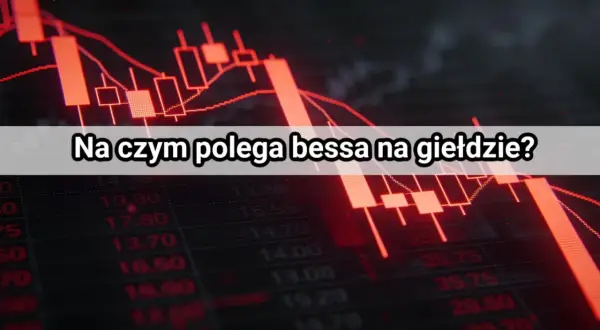 Czerwony wykres giełdowy z napisem "Na czym polega bessa na giełdzie?". Spadek cen akcji, czyli bessa, to trudny czas dla inwestorów.