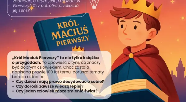 Ilustracja z Królem Maciusiem Pierwszym, książką i tekstem o lekturze.