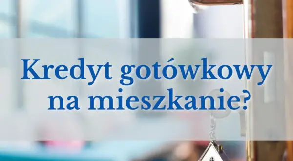 Kredyt gotówkowy na mieszkanie? Klucz do nowego domu wisi na klamce, symbolizując wybór między kredytem gotówkowym a hipotecznym.