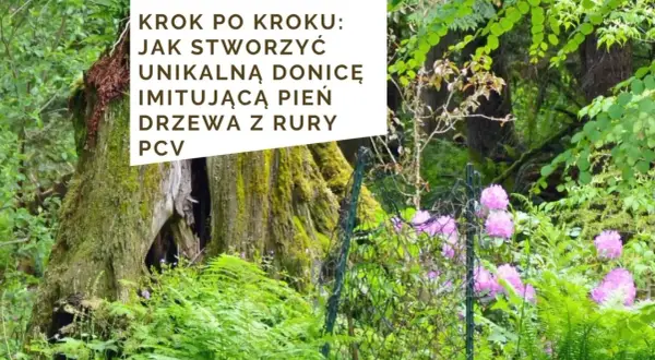 Kwietnik z rury PCV: Zrób to sam! Tani i modny DIY poradnik