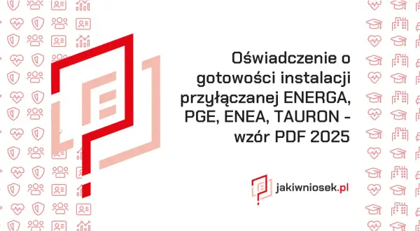 Jak wypełnić oświadczenie o gotowości do przyłączenia PGE bez błędów