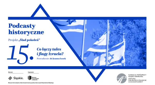 Flaga Izraela i gwiazda Dawida na tle nieba. Grafika zapowiada podcast historyczny "Co łączy tałes i flagę Izraela?".