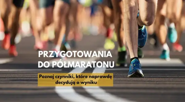 Jak przygotować się do półmaratonu? Poznaj kluczowe czynniki decydujące o Twoim sukcesie na trasie.