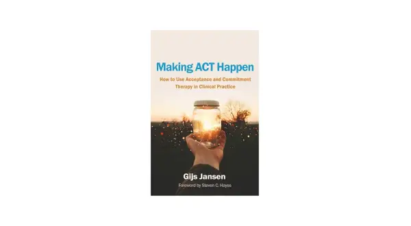 Boek "Making ACT Happen" van Gijs Jansen, met een hand die een pot met zonlicht vasthoudt.
