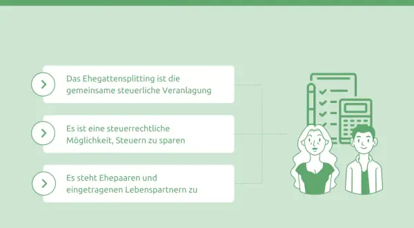 Was ist Ehegattensplitting? Eine gemeinsame steuerliche Veranlagung für Ehepaare und eingetragene Lebenspartner, um Steuern zu sparen.