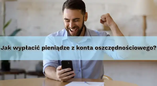 Jak wypłacić pieniądze z konta oszczędnościowego mBank? Bez opłat!
