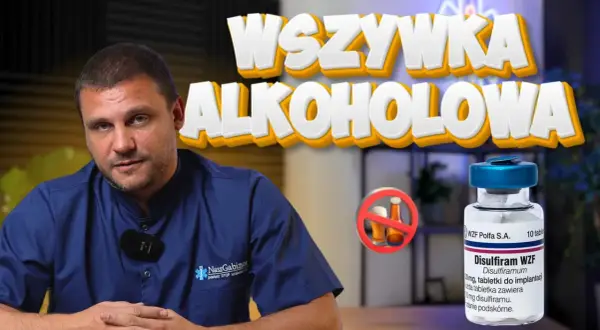 Mężczyzna w niebieskiej koszuli, obok buteleczka leku Disulfiram WZF i znak zakazu alkoholu. Tytuł "WSZYWKA ALKOHOLOWA" sugeruje temat.