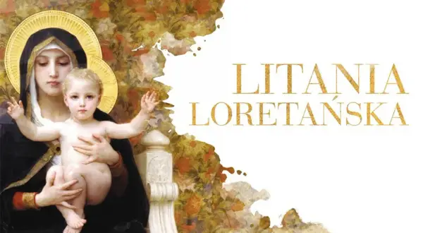 Matka Boża z Dzieciątkiem Jezus, złoty napis "Litania Loretańska" na białym tle, ozdobiony motywami kwiatowymi.