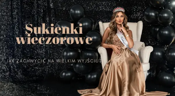 Królowa w złotej, błyszczącej sukni i koronie, otoczona czarnymi balonami. Szukasz niespotykanych sukni wieczorowych, by zachwycić na wielkim wyjściu?