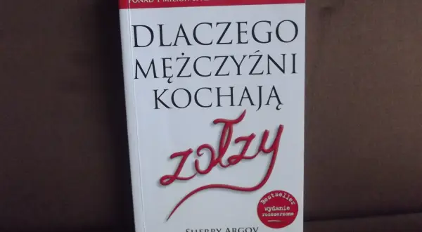 Okładka książki "Dlaczego mężczyźni kochają zołzy" Sherry Argov. Światowy bestseller, ponad milion sprzedanych egzemplarzy.