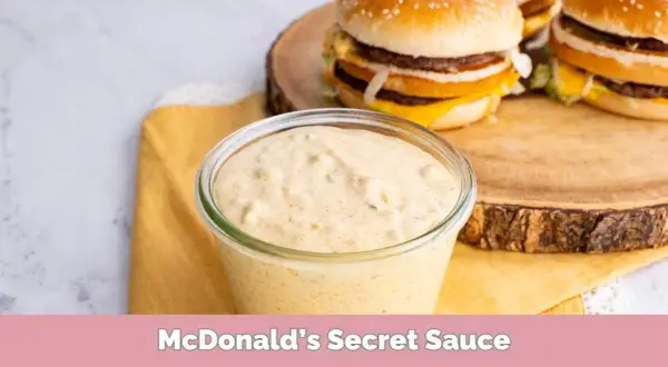 Sekretne sosy McDonald's: Big Mac, słodko-kwaśny w Twojej kuchni!