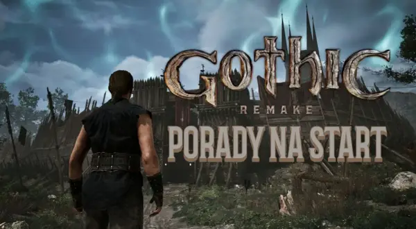 Gothic Remake: Porady na start. Sprawdź wymagania gry i przygotuj się na przygodę w Kolonii Karnej.