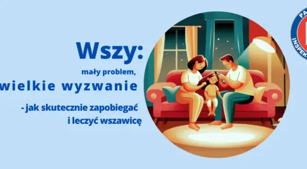 Jak zapobiec wszawicy? Fakty, mity i sprawdzone metody dla rodziców