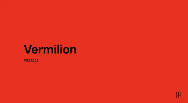 A vibrant background displays the word "Vermilion" in bold black text, with the hex code #E73121 below it. This color evokes the fiery shades of vermilion.